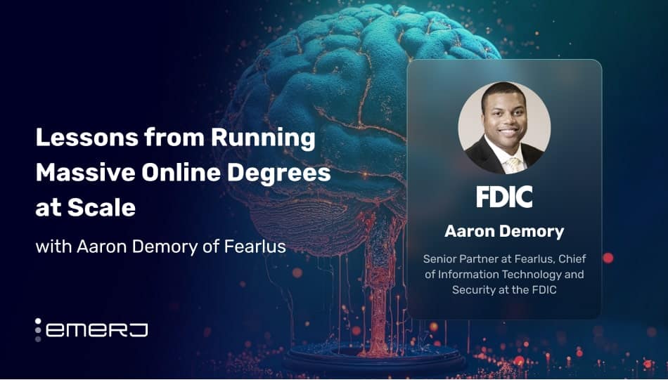Lessons from Running Massive Online Degrees at Scale – with Aaron Demory of Fearlus Lessons from Running Massive Online Degrees at Scale – with Aaron Demory of Fearlus