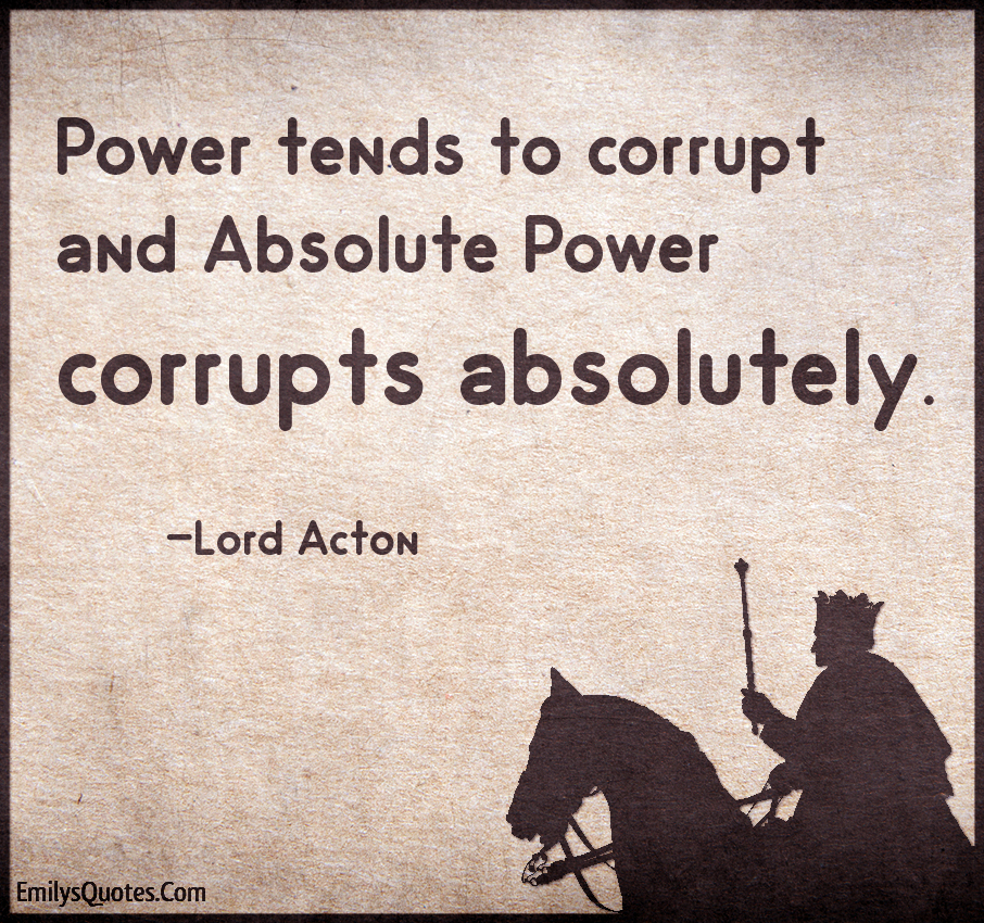 Lord Acton | Popular inspirational quotes at EmilysQuotes