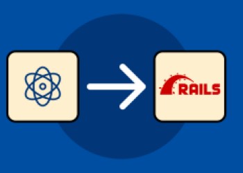 How to Use React JS with Ruby on Rails: Complete Guide How to Use React JS with Ruby on Rails: Complete Guide