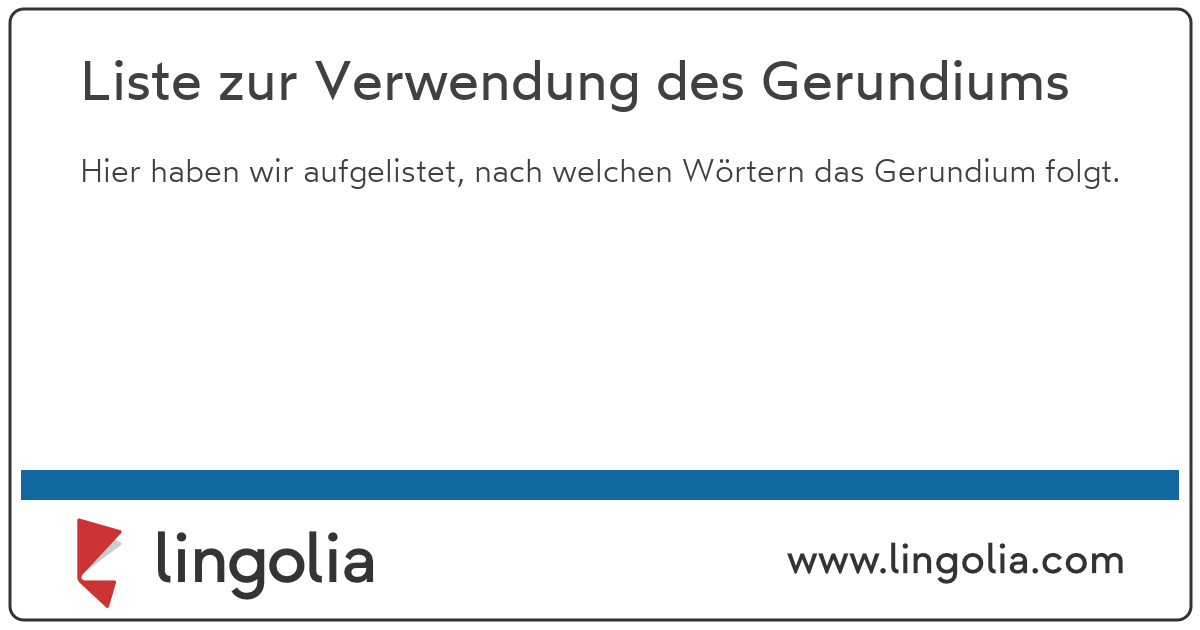 Liste Zur Verwendung Des Gerundiums