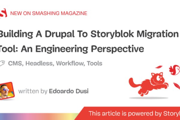 Building A Drupal To Storyblok Migration Tool: An Engineering Perspective — Smashing Magazine Building A Drupal To Storyblok Migration Tool: An Engineering Perspective — Smashing Magazine