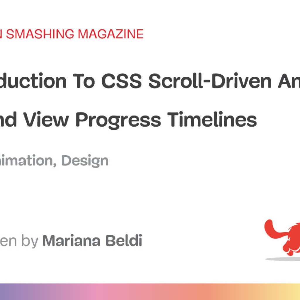 Scroll And View Progress Timelines — Smashing Magazine