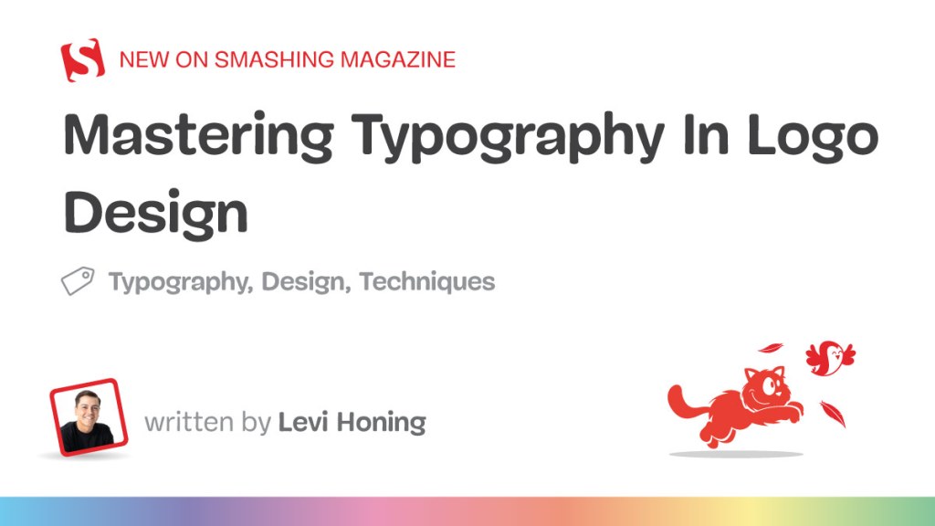 Mastering Typography In Logo Design — Smashing Magazine Mastering Typography In Logo Design — Smashing Magazine