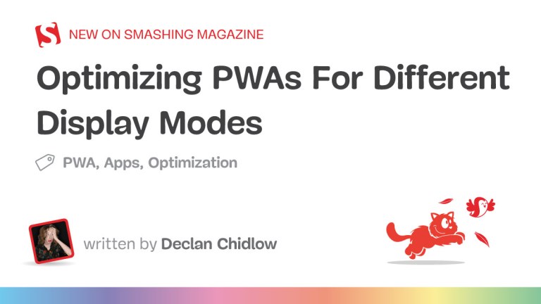 Optimizing PWAs For Different Display Modes — Smashing Magazine