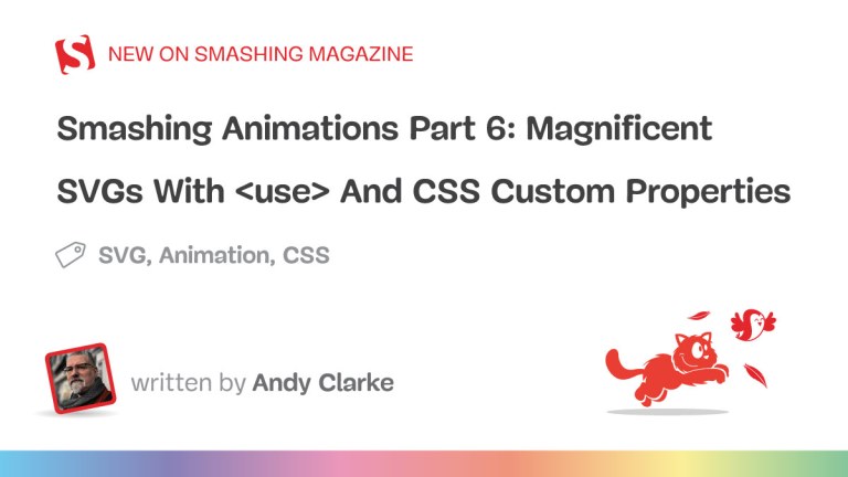 Magnificent SVGs With  And CSS Custom Properties — Smashing Magazine