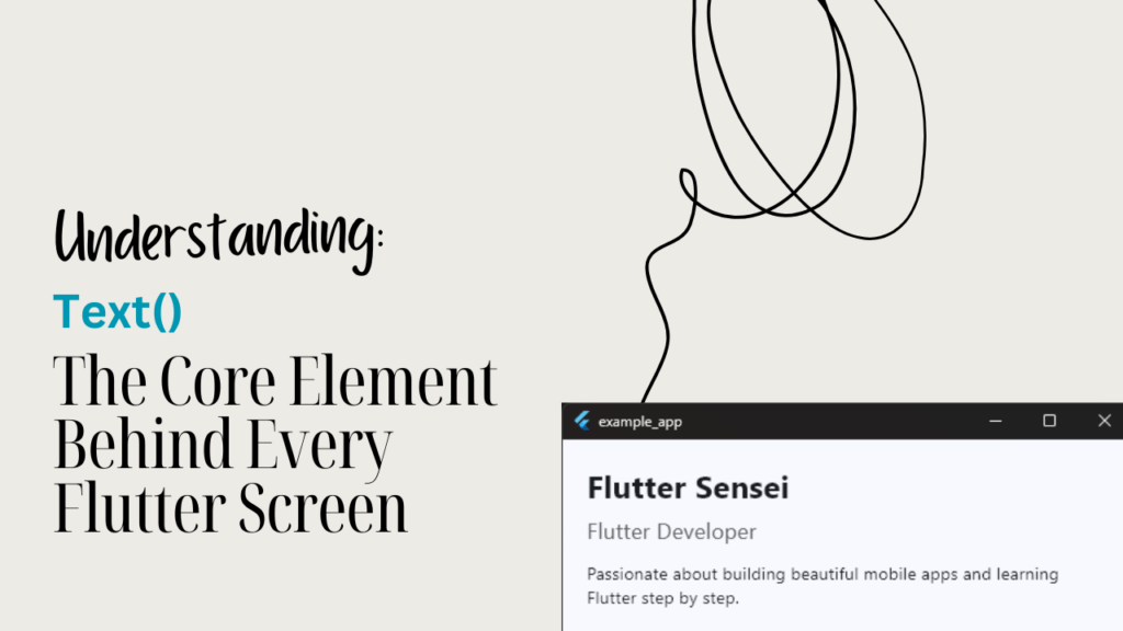 Understanding Text Widget The Core Element Behind Every Flutter Screen