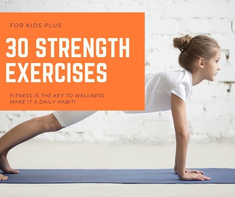 30 Muscle Strengthening Exercises For Kids For Kids Plus