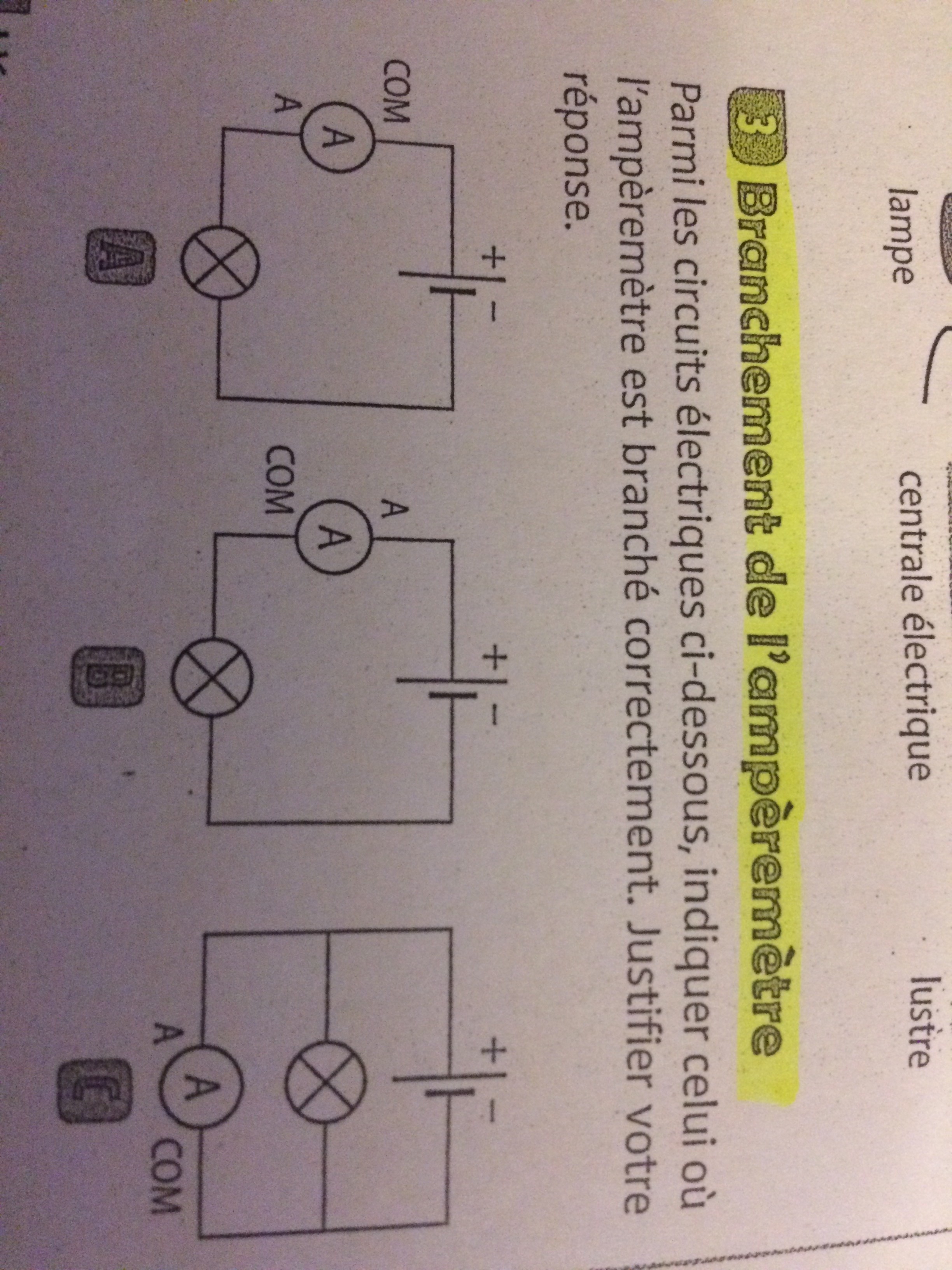 Parmi Les Circuits Electriques Ci Dessous Indiquer Celui Ou L Ampermetre Est Branche Correctement Nosdevoirs Fr