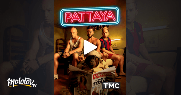 Pattaya en Streaming - Molotov.tv