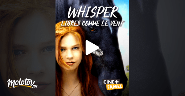 Whisper : libres comme le vent en Streaming - Molotov.tv