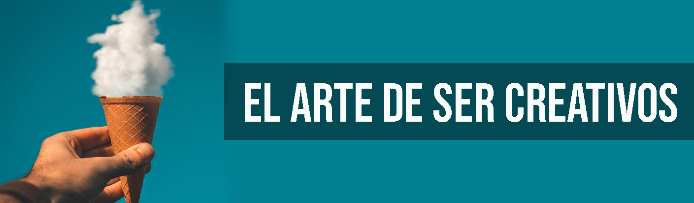 El Arte De Ser Creativos Enterate