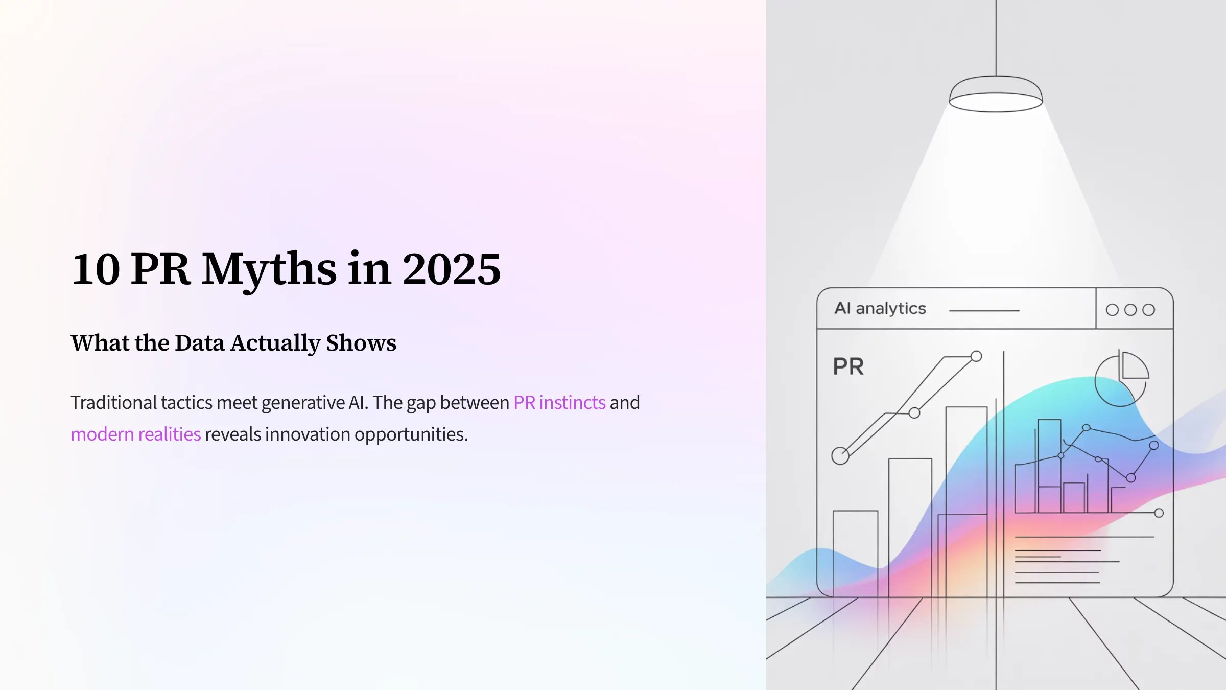 10 PR Myths in 2025, And What the Data Actually Shows 10 PR Myths in 2025, And What the Data Actually Shows