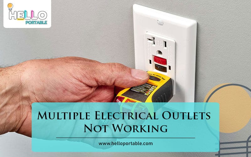 Multiple Electrical Outlets Not Working Troubleshooting Guide