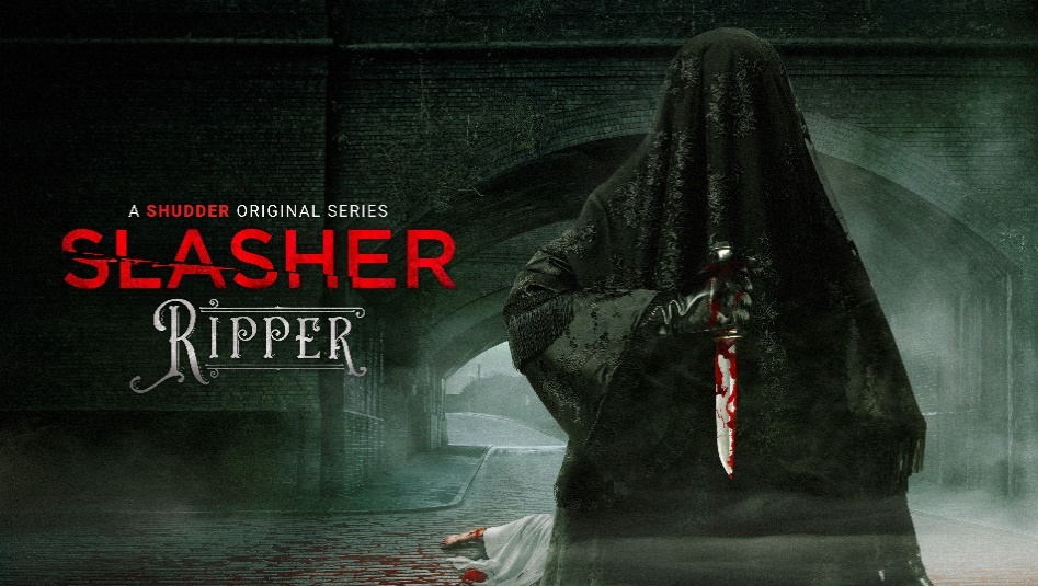SHUDDER RELEASES OFFICIAL TRAILER AND ART FOR SLASHER: RIPPER SHUDDER RELEASES OFFICIAL TRAILER AND ART FOR SLASHER: RIPPER