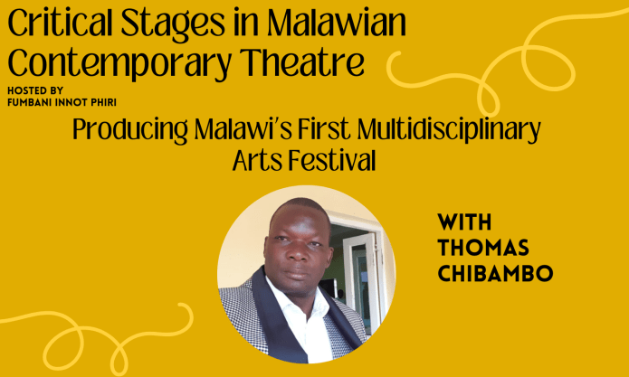 Producing Malawi’s First Multidisciplinary Arts Festival