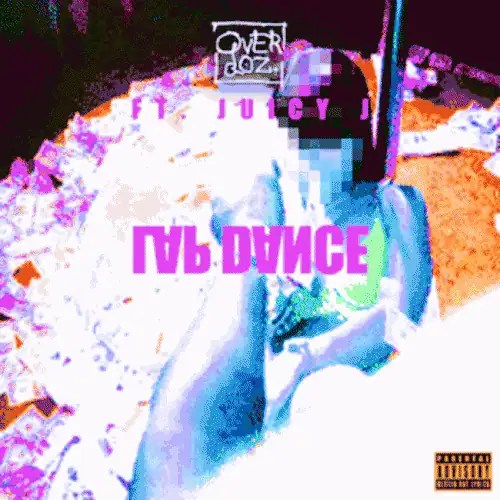 OverDoz. featuring Juicy J - Lap Dance