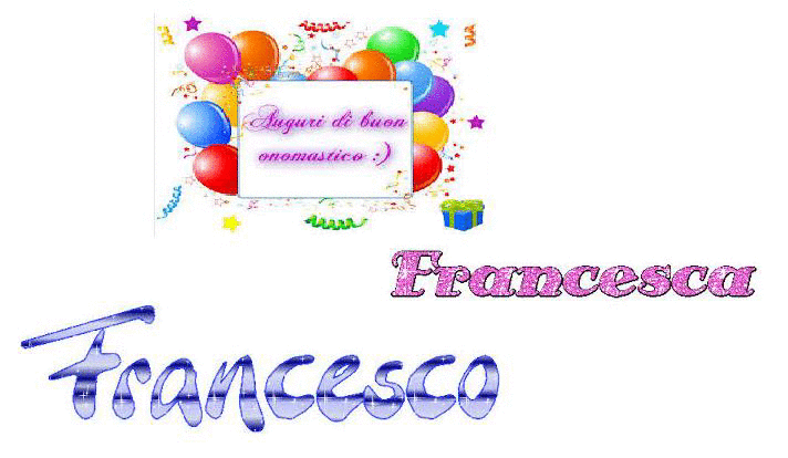 Buon Onomastico A Francesca E A Francesco Da Amici E Parole Su Amici E Parole