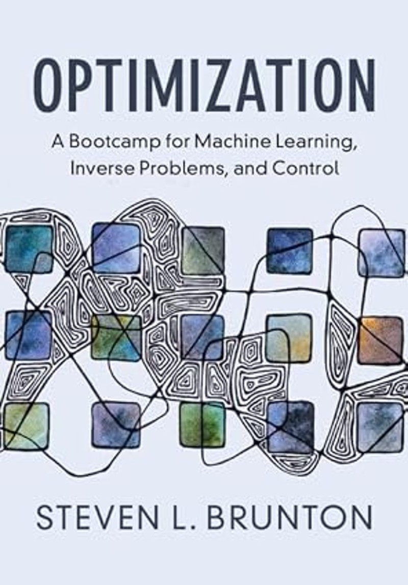 Optimization A Bootcamp For Machine Learning Inverse Problems And Control Optimization A Bootcamp For Machine Learning Inverse Problems And Control