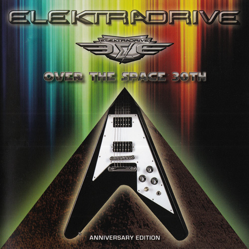 Elektradrive (1986) Over The Space 30th Anniversary Edition (1986) [FLAC 1062 Kbps] – (446 MB)