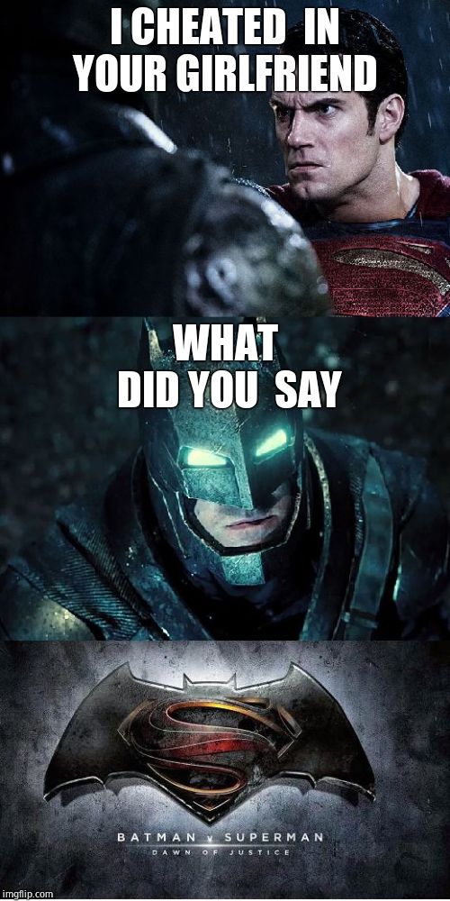 Batman Vs Superman Memes Imgflip