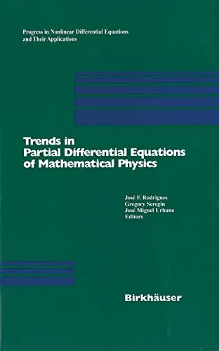 Trends in Partial Differential Equations of Mathematical Physics Trends in Partial Differential Equations of Mathematical Physics