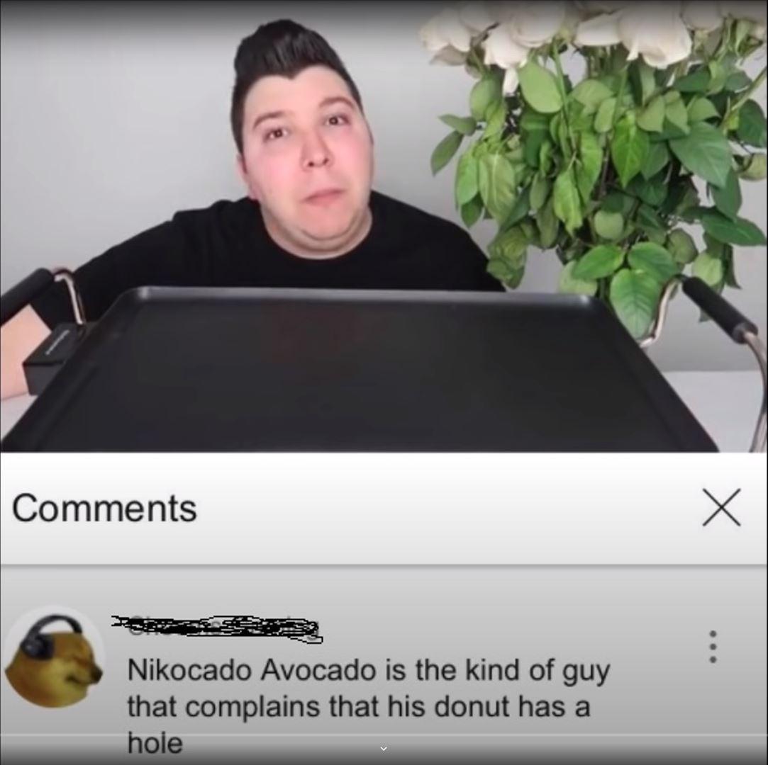 Nikocado avocado hole