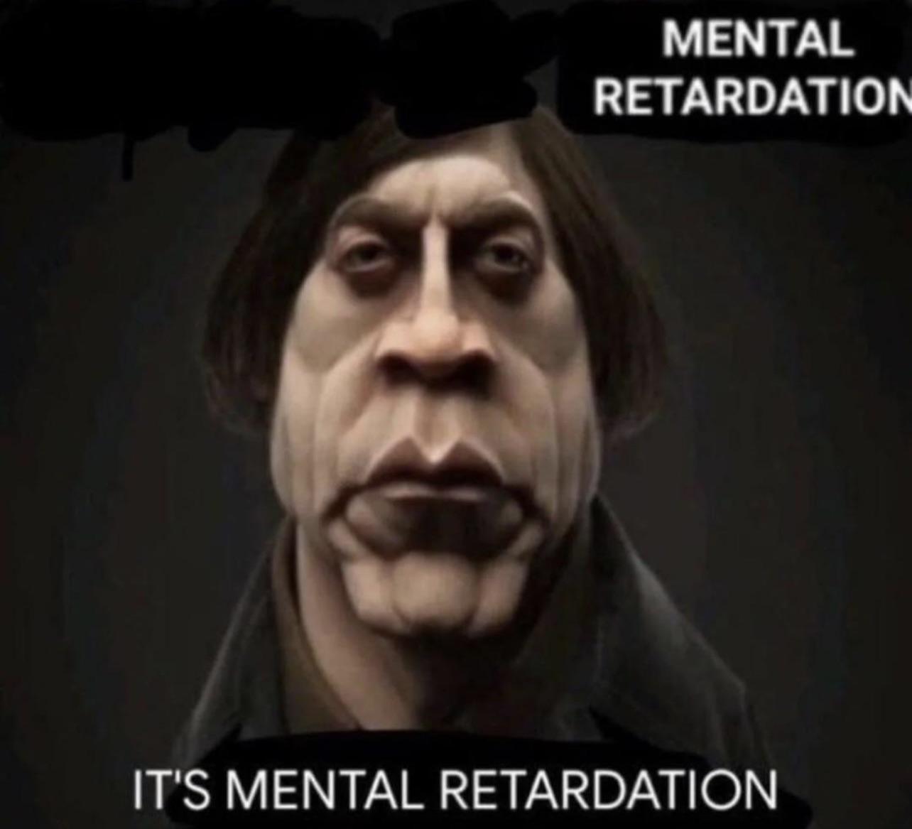 Mental retardation or bait