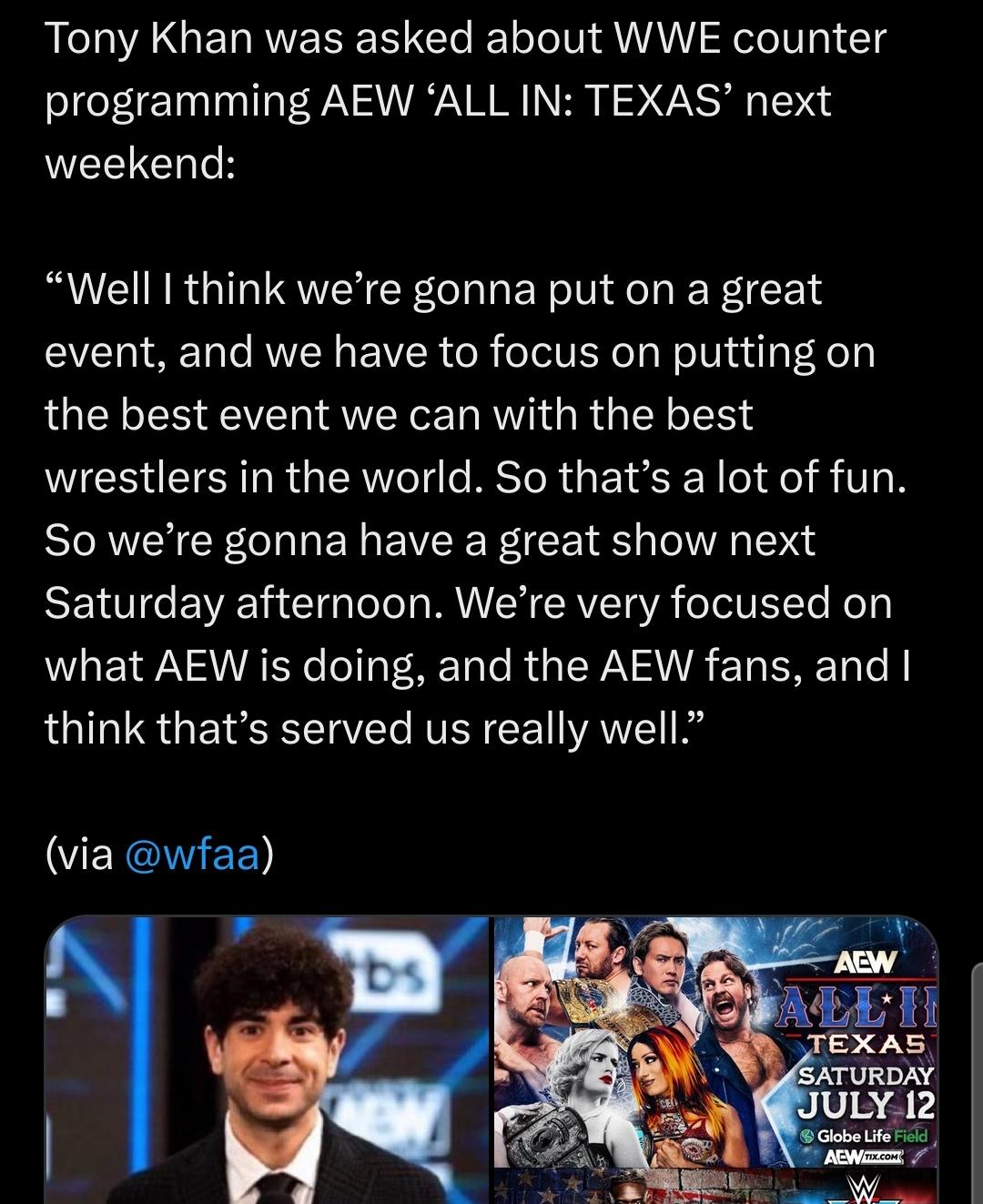 Tony Khans response about WWE counter programming AEW ALL IN TEXAS next weekend : Wrasslin