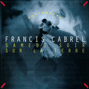 Samedi Soir Sur La Terre (Francis Cabrel) - GetSongBPM
