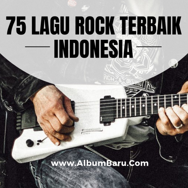 75 Lagu Rock Indonesia Terbaik | AlbumBaru.Com - playlist by Yollis Michdon  Netti | Spotify