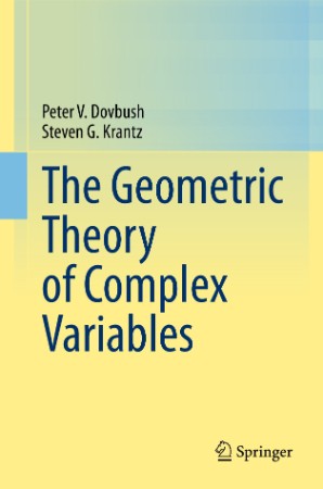 The Geometric Theory of Complex Variables – Dovbush, Peter V.; Krantz, Steven G.