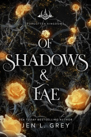 Of Shadows and Fae – Jen L. Grey