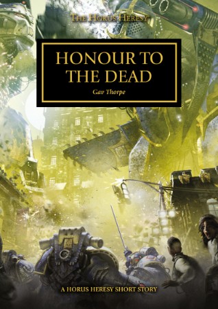 Honour to the Dead – Gav Thorpe