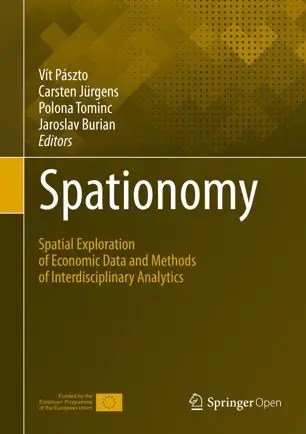 Spationomy Spatial Exploration of Economic Data and Methods of Interdisciplinary Analytics Spationomy Spatial Exploration of Economic Data and Methods of Interdisciplinary Analytics