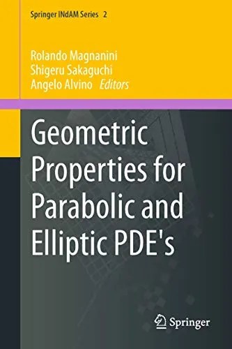 Geometric Properties for Parabolic and Elliptic PDE’s