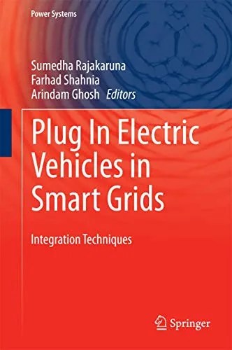 Plug In Electric Vehicles in Smart Grids Integration Techniques