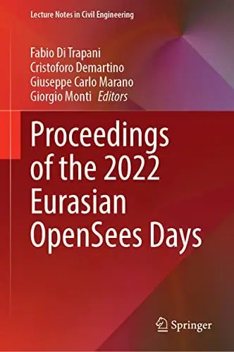 Proceedings of the 2022 Eurasian OpenSees Days Proceedings of the 2022 Eurasian OpenSees Days