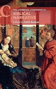 The Cambridge Companion to Biblical Narrative The Cambridge Companion to Biblical Narrative