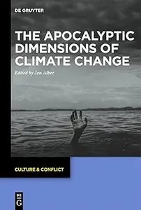 The Apocalyptic Dimensions of Climate Change (PDF)