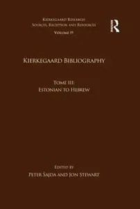 Volume 19, Tome III Kierkegaard Bibliography Estonian to Hebrew