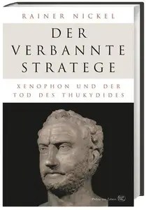 Der verbannte Stratege Xenophon und der Tod des Thukydides