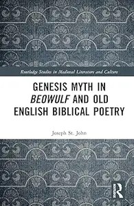 Genesis Myth in Beowulf and Old English Biblical Poetry