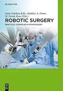 Robotic Surgery Practical Examples in Gynecology
