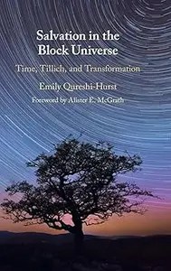 Salvation in the Block Universe Time, Tillich, and Transformation