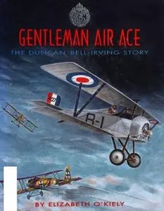 Gentleman Air Ace The Duncan Bell-Irving Story