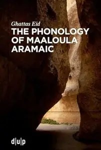 The Phonology of Maaloula Aramaic (ePUB)