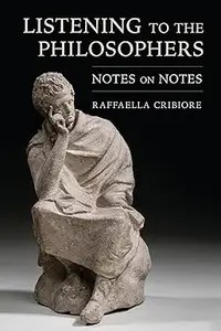 Listening to the Philosophers Notes on Notes