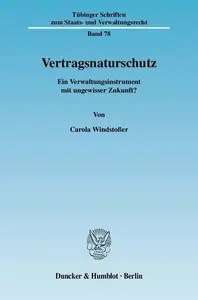 Vertragsnaturschutz Ein Verwaltungsinstrument mit ungewisser Zukunft