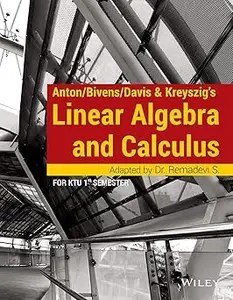AntonBivensDavis & Kreyszig’s Linear Algebra and Calculus, For KTU 1st Semester