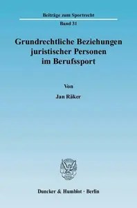 Grundrechtliche Beziehungen juristischer Personen im Berufssport